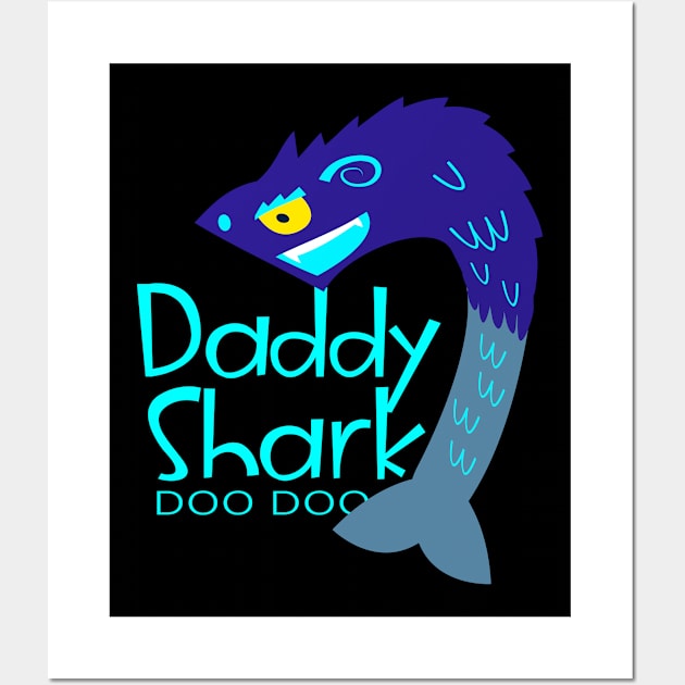 Daddy Shark Doo Wall Art by MaryMas